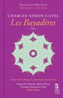 Charles-Simon Catel: Les Bayaderes - Solamente Naturali