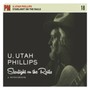 Starlight On The Rails - Utah Phillips