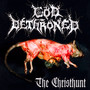Christhunt - God Dethroned