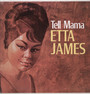 Tell Mama - Etta James