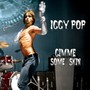Gimme Some Skin - 7' Coll - Iggy Pop