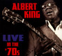 Live In The 70'S - Albert King