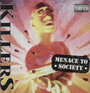 Menace To Society - The Killers