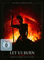 Let Us Burn: Elements & Hydra Live In Concert - Within Temptation