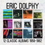 Twelve Classical Bums: 1959-1962 - Eric Dolphy