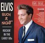 Such A Night - Rockin' In The Early 60'S - Elvis Presley