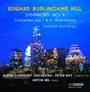 Edward Burlingame Hill: Symphony No. 4 - Anton  Nel  /  Austin Symphony Orchestra  / Peter  Bay 