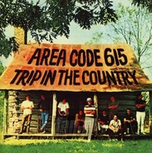 Trip In The Country - Area Code 615