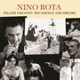 Fellini, Visconti ~ Decadence & Dreams - Nino Rota
