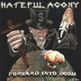 Forward Into Doom - Hateful Agony