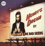 Henry's Dream - Nick Cave / The Bad Seeds 