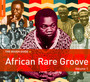 Rough Guide To African Rare Groove - Rough Guide To...  