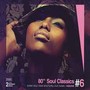 80'S Soul Classics vol.6 - V/A