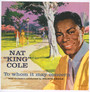 To Whom It May Concern - Nat King Cole 