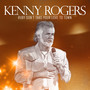 Ruby Don't Take Your Love - Kenny Rogers