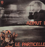 Azimut 1 - Le Particelle