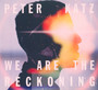 We Are The Reckoning - Peter Katz