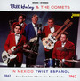 In  Mexico'61-'62 Twist Espanol - Bill Haley  & The Comets
