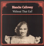 Without That Gal! - Blanche Calloway