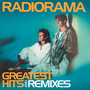 Greatest Hits & Remixes - Radiorama
