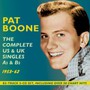 Complete UK & Us Singles A's & B'S 1953-62 - Pat Boone