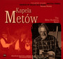 Kapela Metw Muzyka rde vol. 31 - Kapela Metw