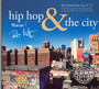Hip-Hop & The City - ...And The City   