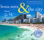 Bossa Nova & The City - ...And The City   