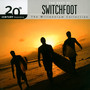 Millennium Collection: 20TH Century Masters - Switchfoot