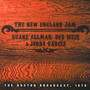The New England Jam - Jerry Garcia Duane Allman  & Bob Weir
