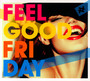 Feel Good Friday - V/A