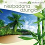 Niezbadana Dungla - Nature Sounds & Relax   