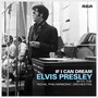 If I Can Dream: Elvis Presley With Royal Philharmo - Elvis Presley