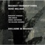 Machaut-Transkriptionen - Heinz Holliger