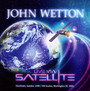 Live Via Satellite - John Wetton