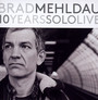 10 Years Solo Live - Brad Mehldau