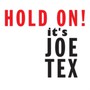Hold On! It's Joe Tex - Joe Tex
