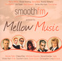 Smoothfm Presents Presents: Mellow Music - V/A
