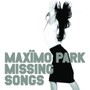 Missing Songs - Maximo Park
