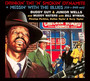 Drinkin' TNT 'N' Smokin' Dynamite & Messin' With The Blues - Buddy Guy / Junior Wells