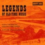 Legends Of Old-Time Music: Fifty Years Of County R - Legends Of Old-Time Music: Fifty Years Of County R