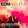 Edm Anthems - Edm Anthems   