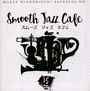 Smooth Jazz Cafe 15 - Marek  Niedwiecki 