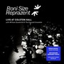 Live At.. - Roni Size / Reprazent