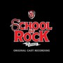 School Of Rock: The Musical / O.B.C. - School Of Rock: The Musical  /  O.B.C.