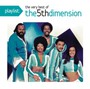 Playlist: The Very Best Of The Fifth Dimension - The 5TH Dimension 