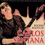 Rockin Roots Of Carlos Santana - Live 1972 - Santana