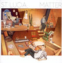 Matter - ST. Lucia