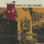 House Of Dark Shadows - Paul Roland