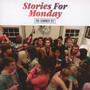 Stories For Monday - The Summer Set 
